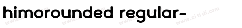 HIMORounded Regular字体转换 HIMORounded Regular字体转换